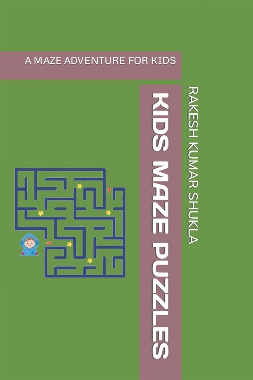 Kids Maze Puzzles: A Maze Adventure for Kids (Paperback)