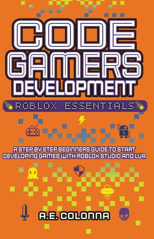 Code Gamers Development: Roblox Essentials (Paperback)