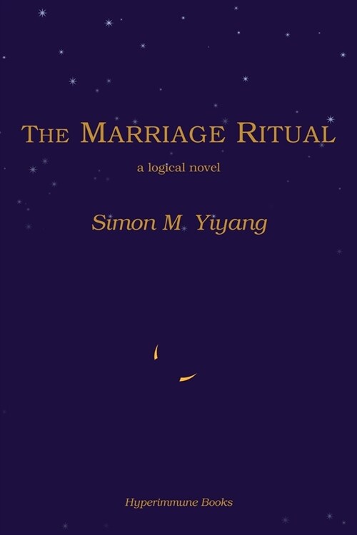 The Marriage Ritual: a logical novel (Paperback)