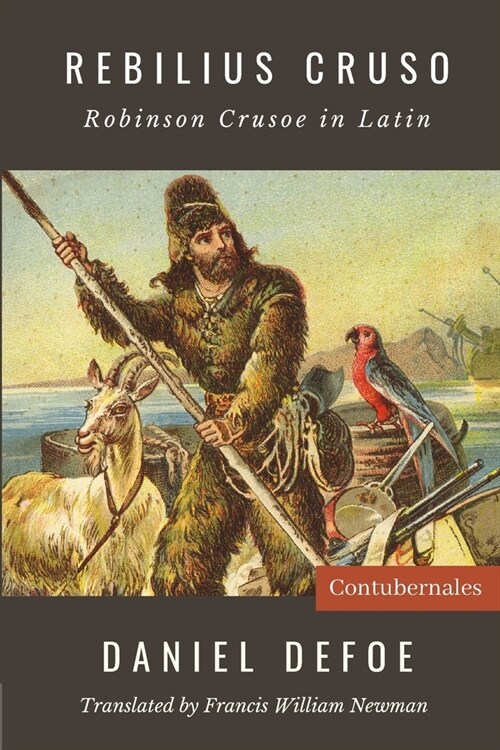 Rebilius Cruso: Robinson Crusoe, in Latin (Paperback)