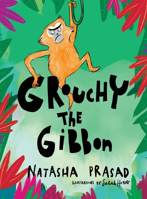 Grouchy the Gibbon (Hardcover)