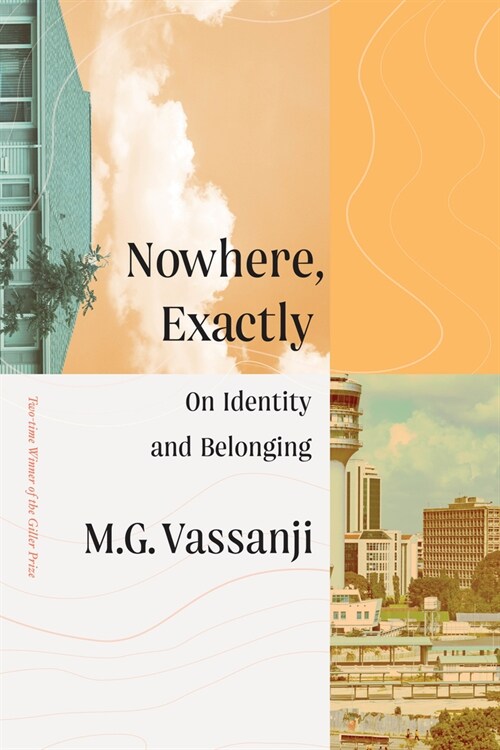 Nowhere, Exactly: On Identity and Belonging (Hardcover)