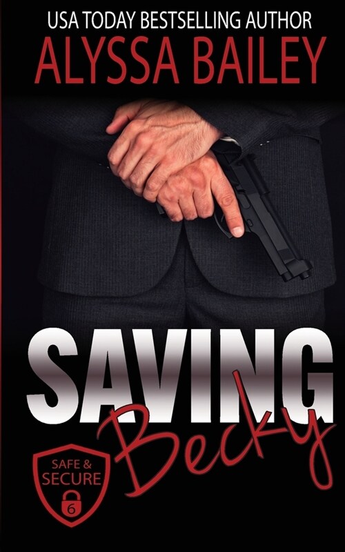 Saving Becky: Friends to Lovers Military Romance Mystery (Paperback)