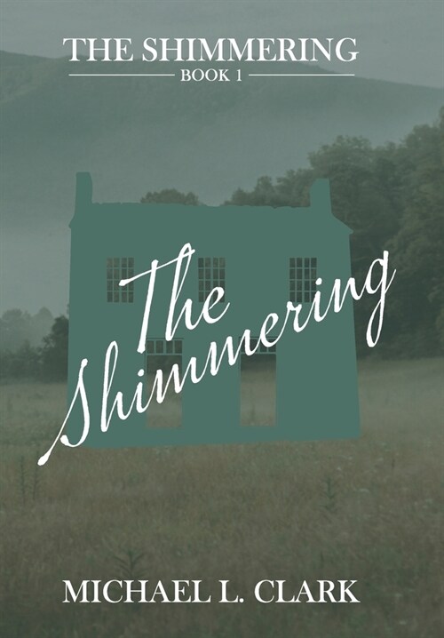 The Shimmering (Hardcover)