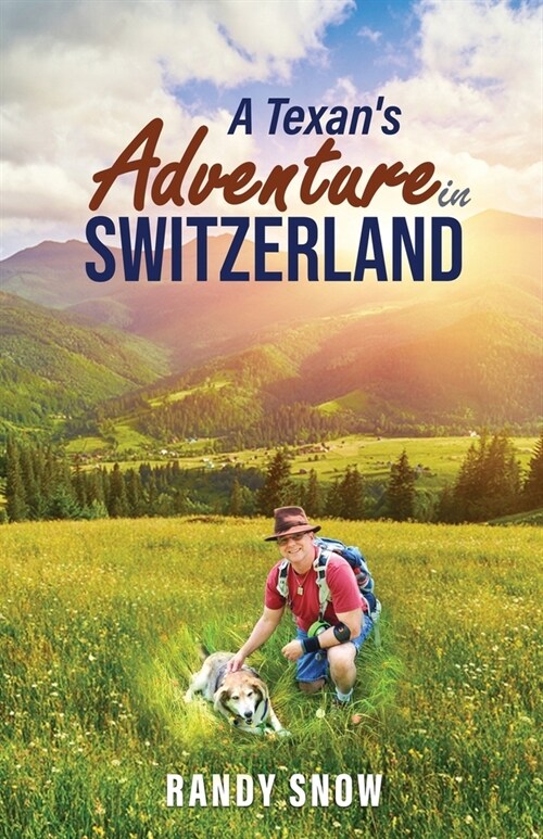 A Texans Adventure in Switzerland (Paperback)