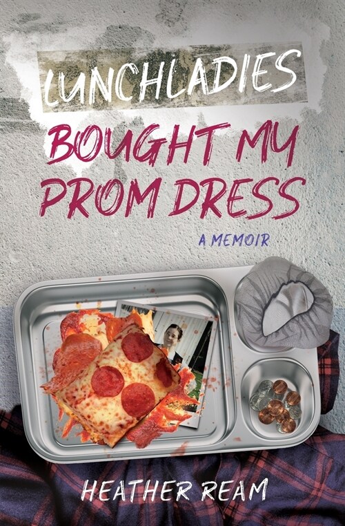 Lunchladies Bought My Prom Dress (Paperback)