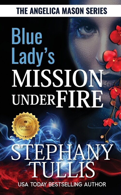 Blue Ladys Mission Under Fire: A Story of Love, Life & Survival (Paperback)