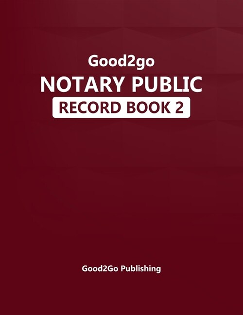 Good2go Notary Record Book (Paperback)