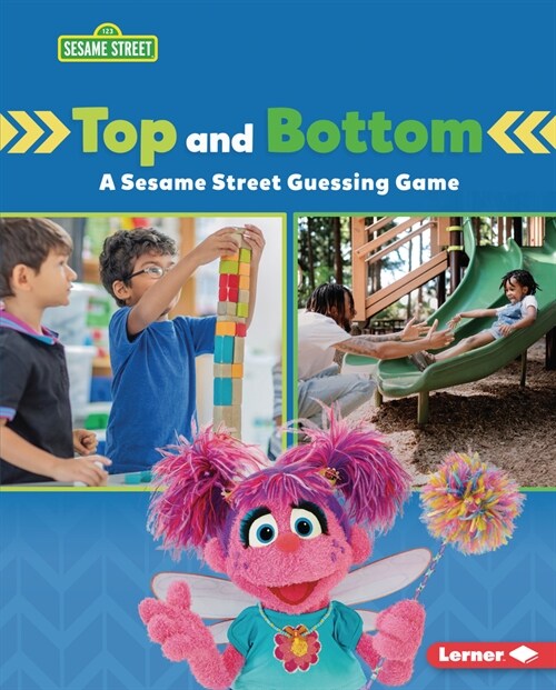 Top and Bottom: A Sesame Street (R) Guessing Game (Library Binding)