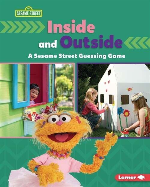 Inside and Outside: A Sesame Street (R) Guessing Game (Library Binding)