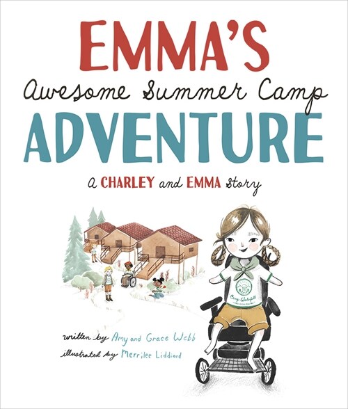 Emmas Awesome Summer Camp Adventure: A Charley and Emma Story (Hardcover)