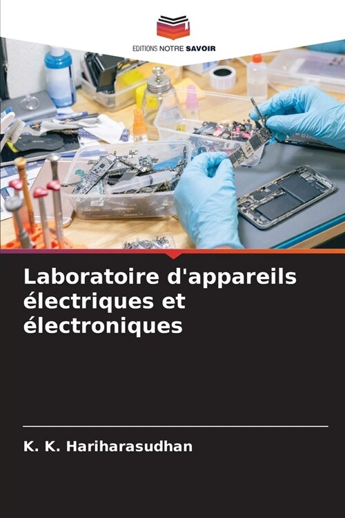 Laboratoire dappareils ?ectriques et ?ectroniques (Paperback)