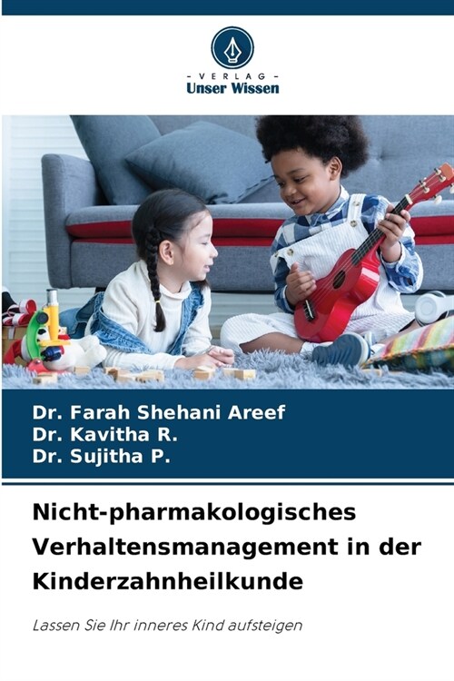 Nicht-pharmakologisches Verhaltensmanagement in der Kinderzahnheilkunde (Paperback)