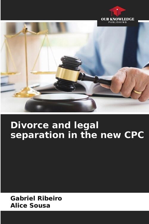Divorce and legal separation in the new CPC (Paperback)