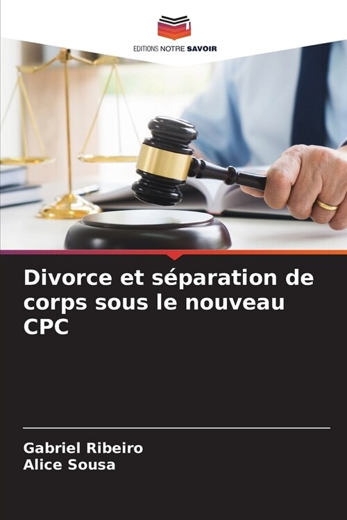 Divorce et s?aration de corps sous le nouveau CPC (Paperback)