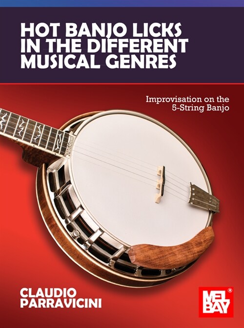 Hot Banjo Licks in the Different Musical Genres Improvisation on the 5-String Banjo (Paperback)
