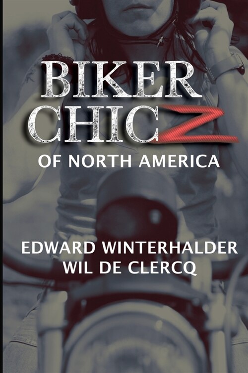 Biker Chicz Of North America (Paperback)