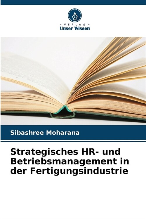 Strategisches HR- und Betriebsmanagement in der Fertigungsindustrie (Paperback)