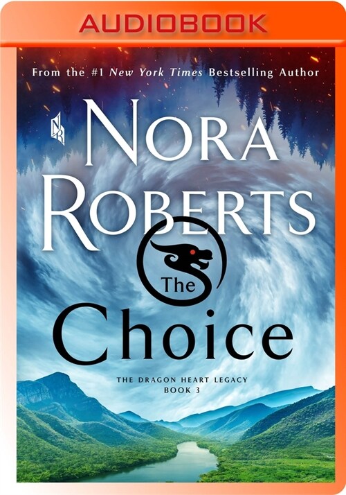 The Choice: The Dragon Heart Legacy, Book 3 (MP3 CD)