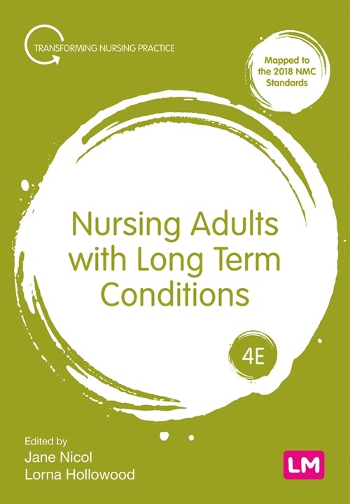 Nursing Adults with Long Term Conditions (Hardcover, 4 Revised edition)