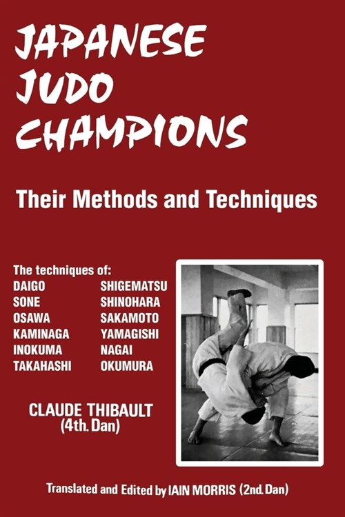 Japanese Judo Champions: Their Methods and Techniques (Paperback)