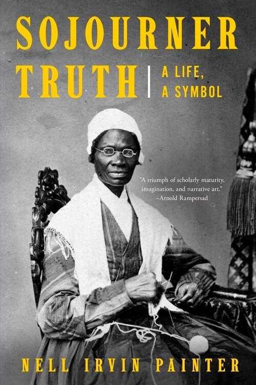 Sojourner Truth: A Life, a Symbol (Paperback)