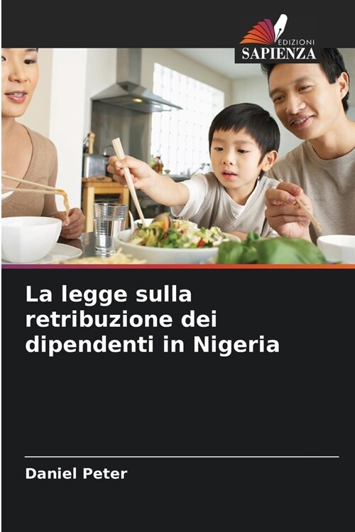 La legge sulla retribuzione dei dipendenti in Nigeria (Paperback)