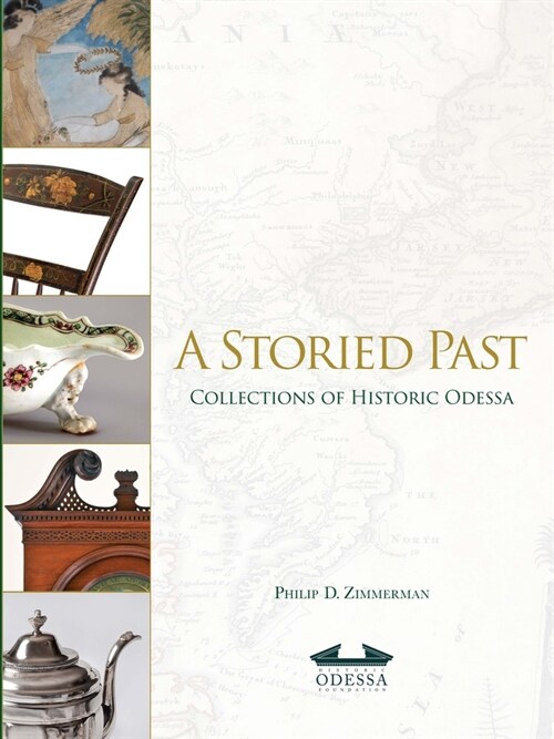 A Storied Past: Collections of the Historic Odessa (Hardcover)