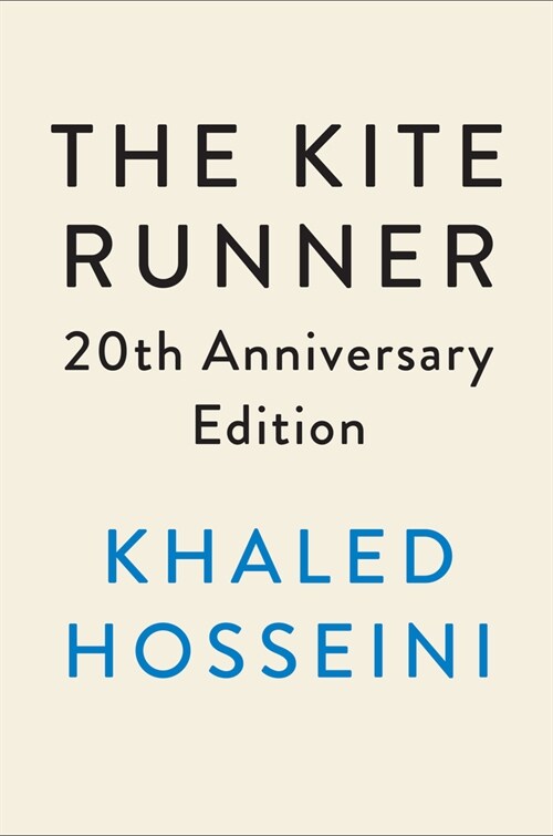 The Kite Runner 20th Anniversary Edition (Hardcover)