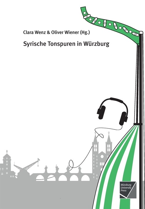 Syrische Tonspuren in W?zburg (Paperback)