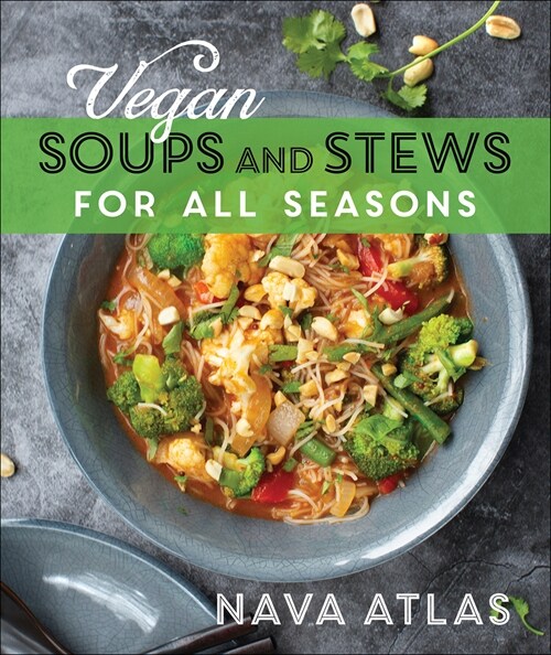 Vegan Soups and Stews for All Seasons (Paperback)