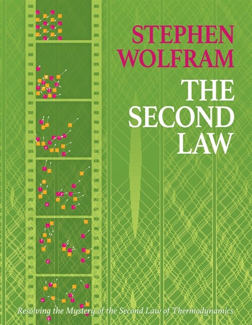 Second Law: Resolving the Mystery of the Second Law of Thermodynamics (Hardcover)