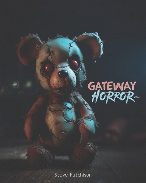 Gateway Horror (2023): 117 Dark Movies for Kids (Paperback)