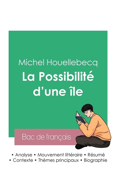 R?ssir son Bac de fran?is 2023: Analyse de La Possibilit?dune ?e de Michel Houellebecq (Paperback)