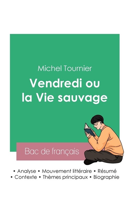 R?ssir son Bac de fran?is 2023: Analyse du roman Vendredi ou la vie sauvage de Michel Tournier (Paperback)