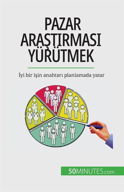 Pazar araştırması y??mek: İyi bir işin anahtarı planlamada yatar (Paperback)