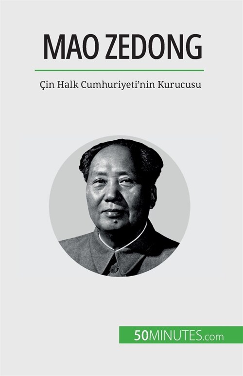 Mao Zedong: ?n Halk Cumhuriyetinin Kurucusu (Paperback)