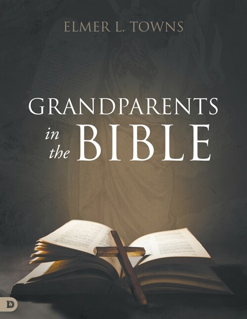 Grandparents in the Bible (Paperback)