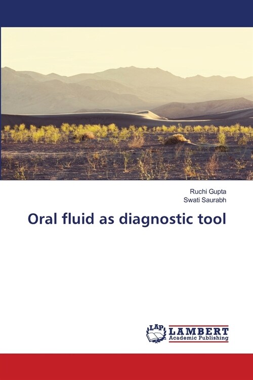 Oral fluid as diagnostic tool (Paperback)