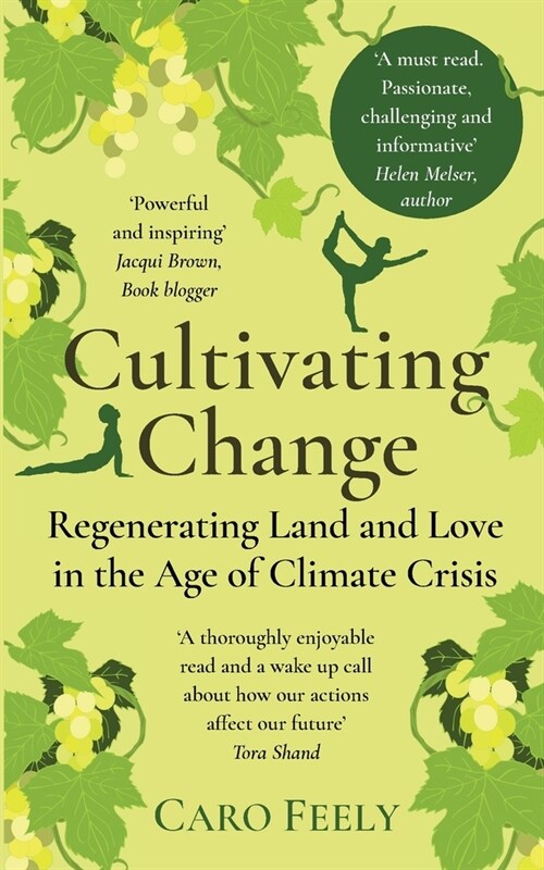 Cultivating Change: Regenerating Land and Love in the Age of Climate Crisis (Paperback)