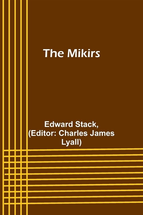 The Mikirs (Paperback)