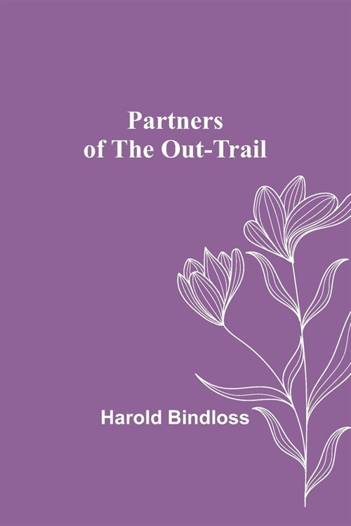 Partners of the Out-Trail (Paperback)