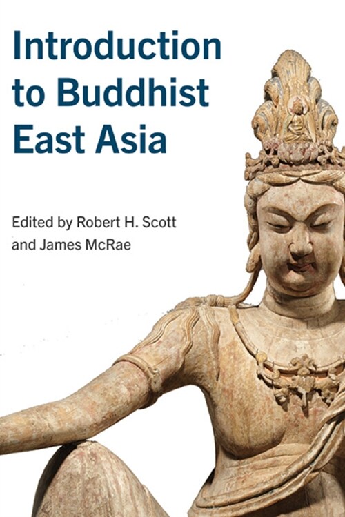 Introduction to Buddhist East Asia (Paperback)