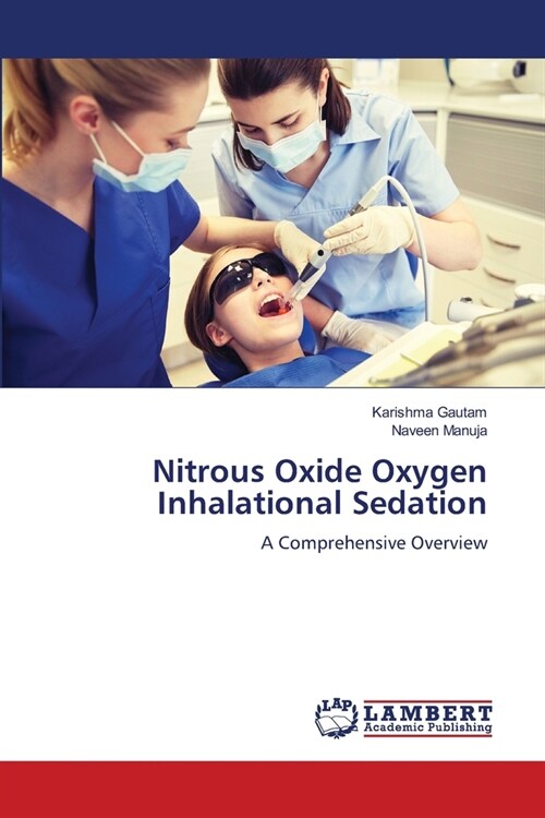 Nitrous Oxide Oxygen Inhalational Sedation (Paperback)