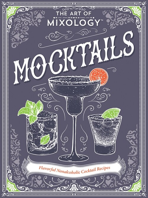 The Art of Mixology: Mocktails (Hardcover)
