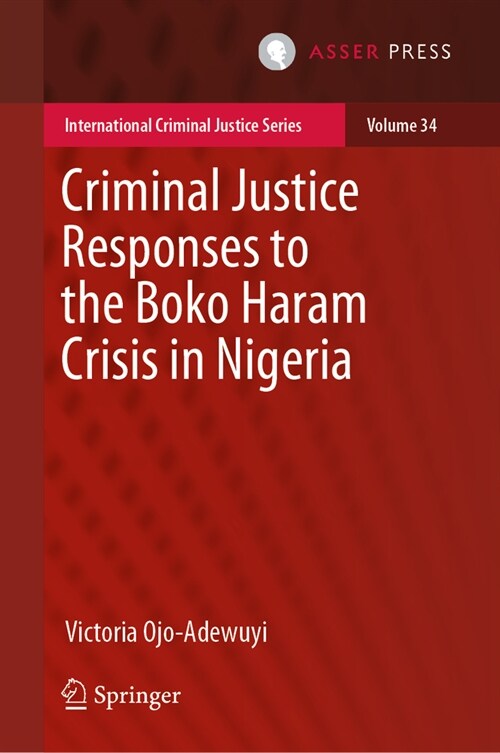 Criminal Justice Responses to the Boko Haram Crisis in Nigeria (Hardcover, 2024)