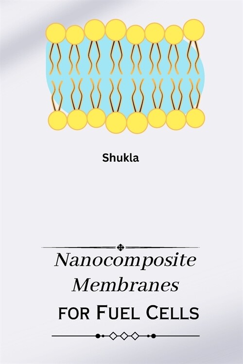 Nanocomposite Membranes for Fuel Cells (Paperback)