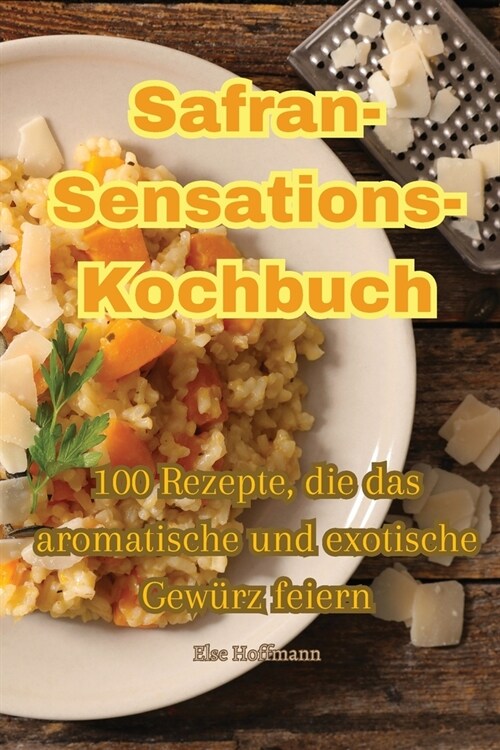 Safran-Sensations-Kochbuch (Paperback)