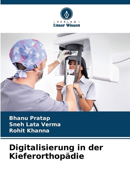 Digitalisierung in der Kieferorthop?ie (Paperback)