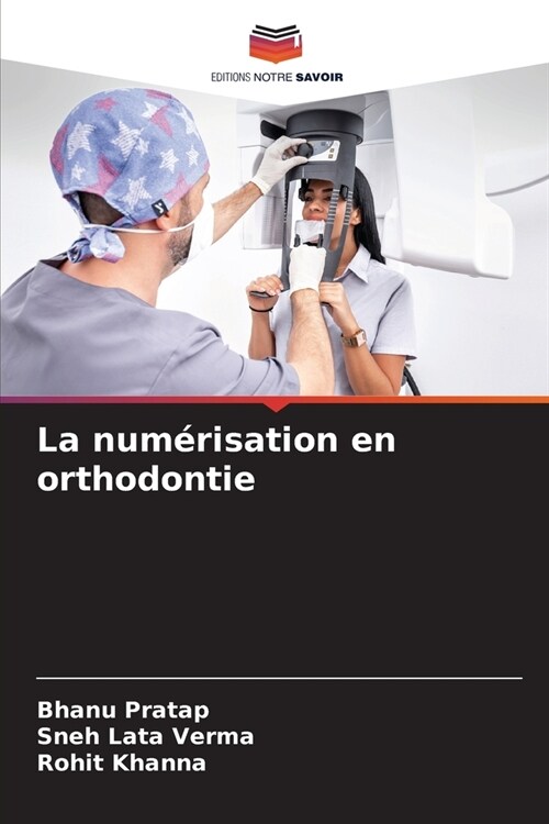 La num?isation en orthodontie (Paperback)